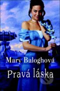 Pravá láska - Mary Balogh, Slovenský spisovateľ, 2012