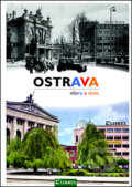 Kniha: Ostrava včera a dnes (Librex). Librex, 2014