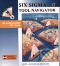 Kniha: Six Sigma Tool Navigator (Walter Michalski). Productivity Press, 2003