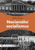 Nacionální socialismus - Volker Koop, Grada, 2012