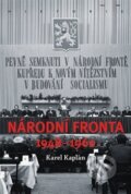 Národní fronta 1948 - 1960 - Karel Kaplan, Academia, 2012