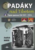 Kniha: Padáky nad Tibetem (Jindřich Marek). Svět křídel, 2012