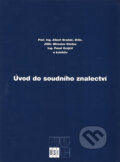 Kniha: Úvod do soudního znalectví (Albert Bradáč). Akademické nakladatelství CERM, 2004
