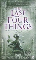 The Last Four Things - Paul Hoffman, Penguin Books, 2012