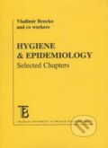 Kniha: Hygiene & Epidemiology (Vladimír Bencko a kolektív). Karolinum, 2007