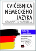 Cvičebnica nemeckého jazyka - Ivica Kolečáni-Lenčová a kol., Príroda, 2012