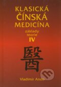 Klasická čínská medicína IV. - Vladimír Ando, 2010
