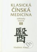 Klasická čínská medicína III. - Vladimír Ando, Svítání, 2010