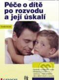 Péče o dítě po rozvodu a její úskalí - Tomáš Novák, 2012