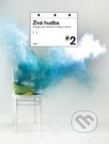 Kniha: Živá hudba 2011 (2.) (Akademie múzických umění). Akademie múzických umění, 2012