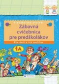 Kniha: Zábavná cvičebnica pre predškolákov (Svojtka&Co.). Svojtka&Co., 2012