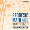 Geodesic Math and How to Use it - Hugh Kenner, University of California Press, 2003