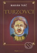 Kniha: Turzovci (Marián Tkáč). PostScriptum, 2011