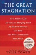 Kniha: The Great Stagnation (Tyler Cowen). Dutton, 2011