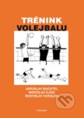 Trénink volejbalu - Jaroslav Buchtel, Rostislav Vorálek, Miroslav Ejem, Karolinum, 2012