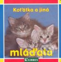 Kniha: Koťátka a jiná mláďata (Librex)