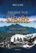 Kniha: Záhadné taje Sibiře (Milan Syruček)