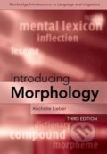 Kniha: Introducing Morphology (Rochelle Lieber). Cambridge University Press, 2021