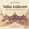 Audiokniha: Válka královen - Eliška Přemyslovna a Eliška Rejčka (Jaromír Jindra)