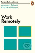 Work Remotely - Anastasia Tohmé, Martin Worner, Penguin Books, 2021