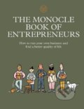 The Monocle Book of Entrepreneurs - Tyler Brule, Joe Pickard, Molly Price, Thames & Hudson, 2021