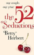 Kniha: 52 Seductions (Betty Herbert), 2012
