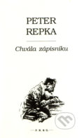 Chvála zápisníku - Peter Repka, F. R. & G., 2011