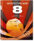 Architecture Now! Vol. 8 - Philip Jodidio, Taschen, 2012