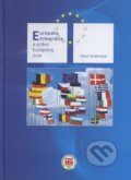 Európska integrácia a právo Európskej únie - Viera Strážnická, 2009