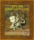 Kniha: Atlas legendárních zemí (Judyth Leodová). Fortuna Libri ČR, 2012