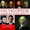 Encyklopedie amerických prezidentů - Ivan Brož, XYZ, 2012