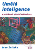 Umělá inteligence v problémech globální optimalizace - Ivan Zelinka, BEN - technická literatura