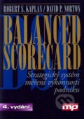Balanced scorecard - Robert S. Kaplan, David P. Norton, Management Press, 2005