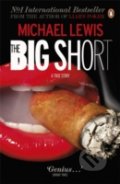 Big Short - Michael Lewis, Penguin Books, 2011