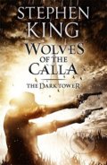 Wolves of the Calla - Stephen King, Hodder and Stoughton, 2017