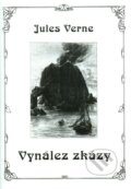 Vynález zkázy - Jules Verne, Nakladatelství Josef Vybíral, 2012