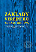 Základy verejného zdravotníctva - Ladislav Hegyi, Ivan Bielik a kol., Herba, 2011