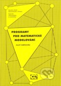 Programy pro matematické modelování - Jozef Jablonský, 2011