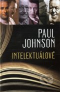 Intelektuálové - Paul Johnson, 2012