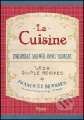 La Cuisine - Francoise Bernar, Jane Sigal, Rizzoli Universe, 2010