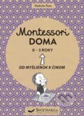 Kniha: Montessori doma 0 - 3 roky (Nathalie Petit), 2021 Kniha: Montessori doma 0 - 3 roky (Nathalie Petit), 2021