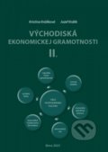 Východiská ekonomickej gramotnosti II. - Jozef Králik, Kristína Králiková, Vysoká škola Danubius, 2021