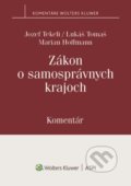 Kniha: Zákon o samosprávnych krajoch (Jozef Tekeli, Lukáš Tomaš a Marian Hoffmann). Wolters Kluwer, 2021