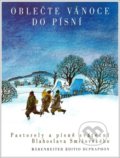 Kniha: Oblečte Vánoce do písní (Blahoslav Smišovský). Bärenreiter Praha, 2021