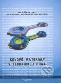 Kniha: Kovové materiály v technickej praxi (Emil Spišák a kolektív). Technická univerzita v Košiciach, 2011