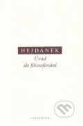 Kniha: Úvod do filosofování (Ladislav Hejdánek). OIKOYMENH, 2012