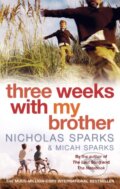 Kniha: Three Weeks With My Brother (Micah Sparks a Nicholas Sparks). Sphere, 2012