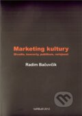 Marketing kultury - Radim Bačuvčík, Nakladatelství VeRBum, 2012