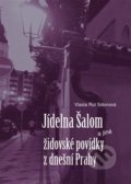 Jídelna Šalom a jiné židovské povídky z dnešní Prahy - Vlasta Rut Sidonová, BVD, 2012