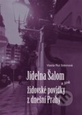Kniha: Jídelna Šalom a jiné židovské povídky z dnešní Prahy (Vlasta Rut Sidonová). BVD, 2012
